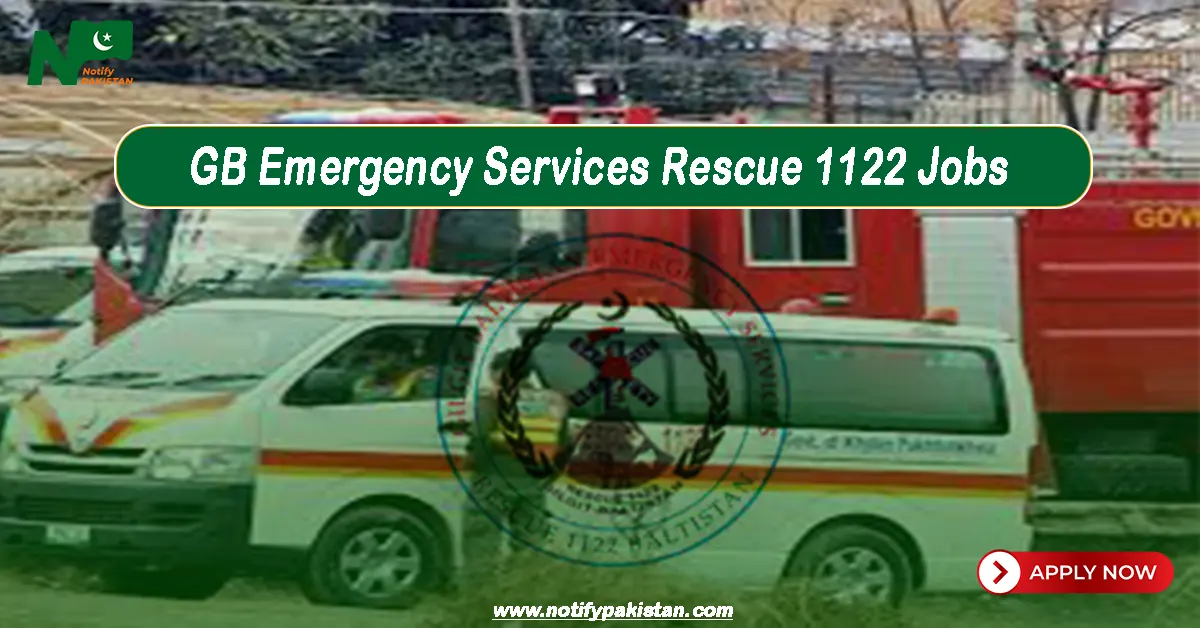 Gilgit Baltistan Emergency Services Rescue 1122 Jobs