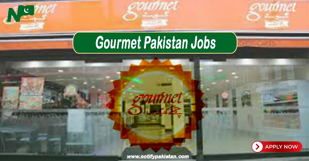 Gourmet Pakistan Jobs