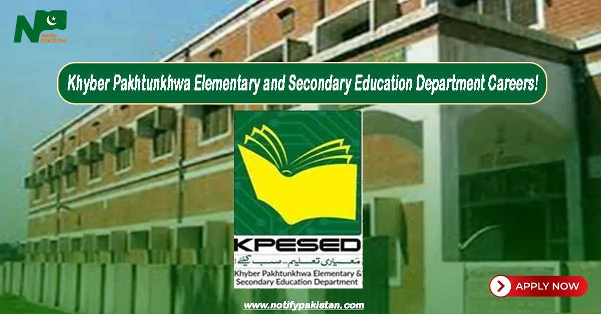 Khyber Pakhtunkhwa Elementary and Secondary Education Department KPESED Jobs