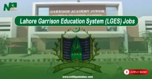 Lahore Garrison Education System LGES Jobs