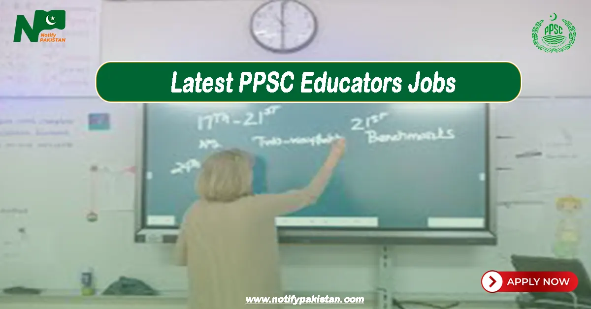 Latest PPSC Educators Jobs