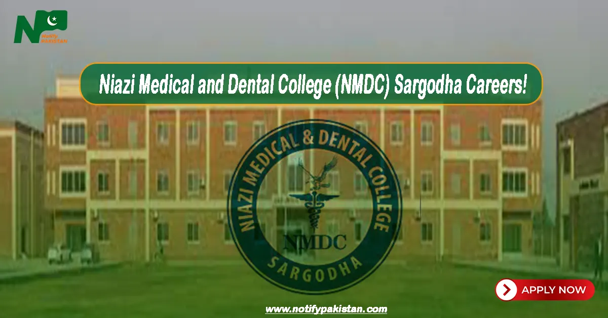 Niazi Medical and Dental College NMDC Sargodha Jobs