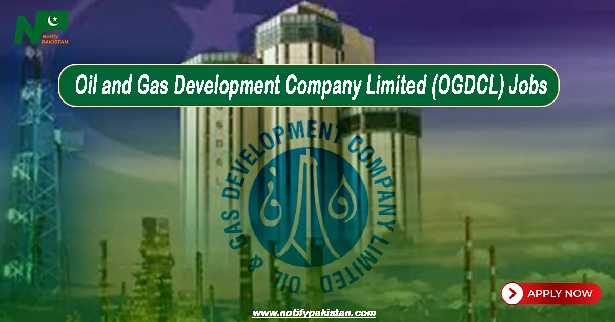 Oil and Gas Development Company Limited OGDCL Jobs