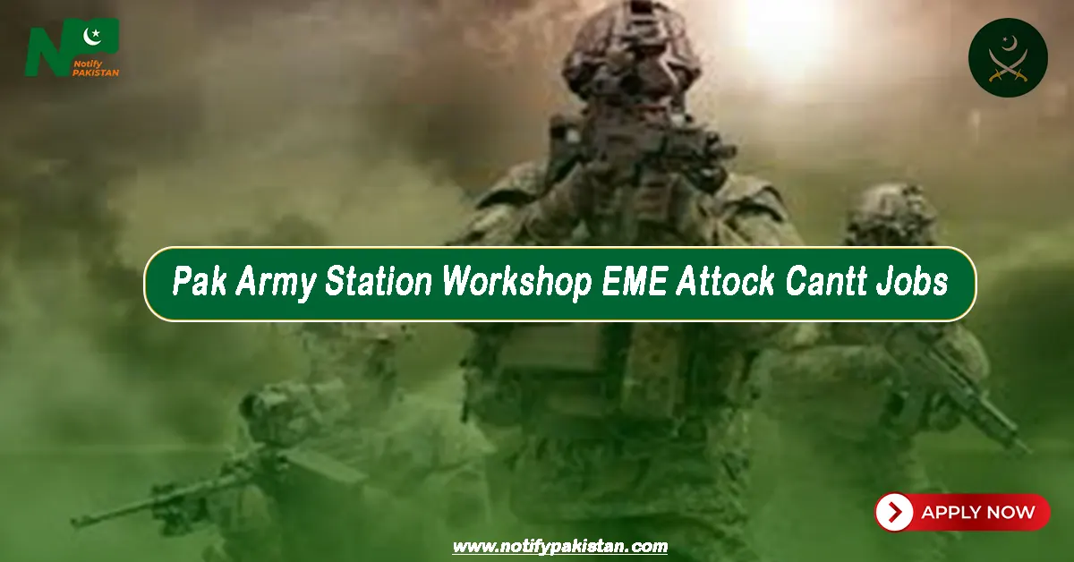 Pak Army Station Workshop EME Attock Cantt Jobs