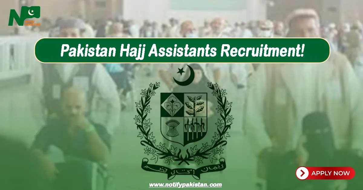 Pakistan Hajj Assistants Recruitment