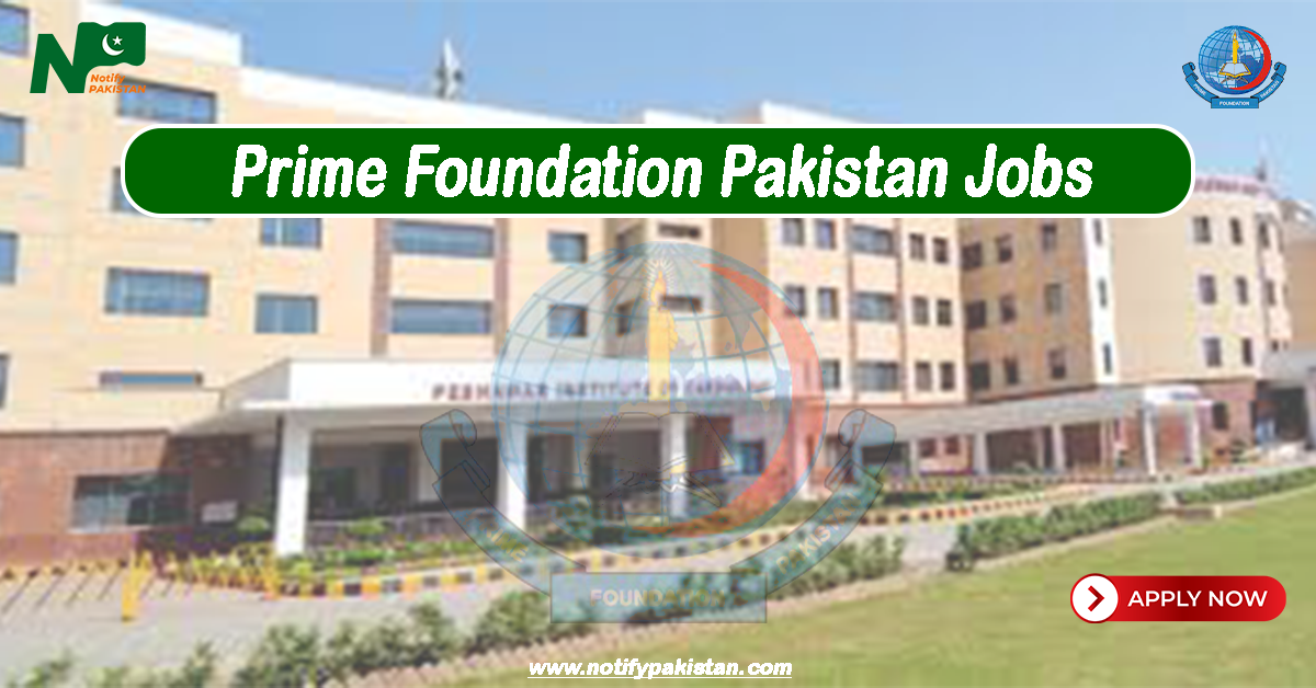 Prime Foundation Pakistan Jobs