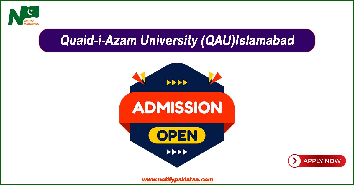 Quaid-i-Azam University QAU Islamabad Admissions