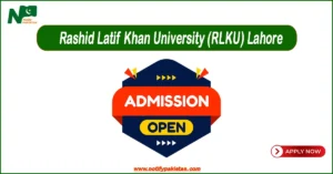 Rashid Latif Khan University RLKU Lahore Admissions