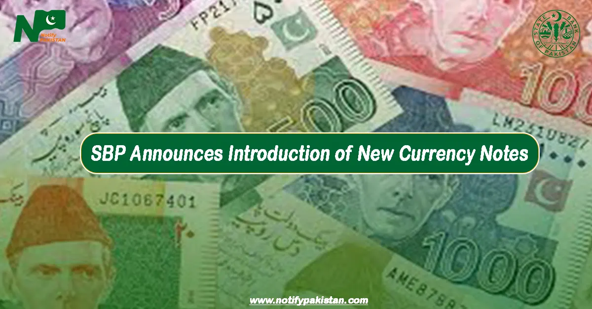 SBP Announces Introduction of New Currency Note