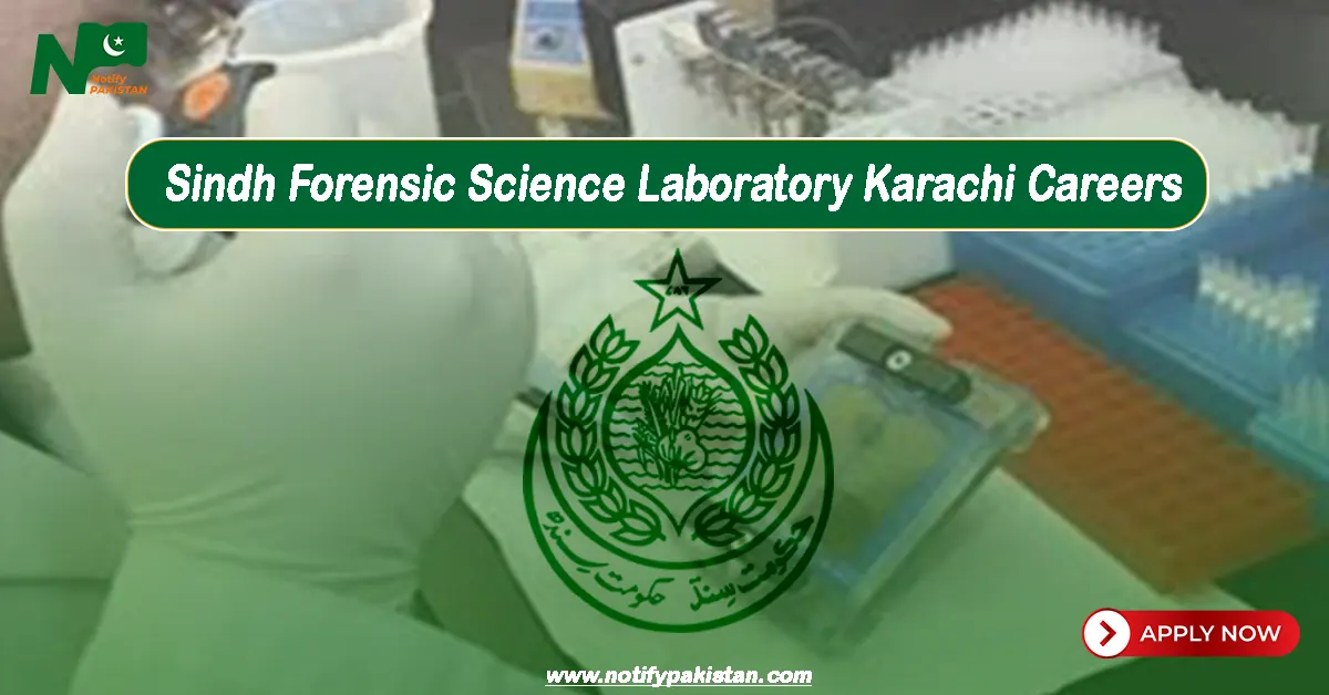 Sindh Forensic Science Laboratory Karachi Jobs