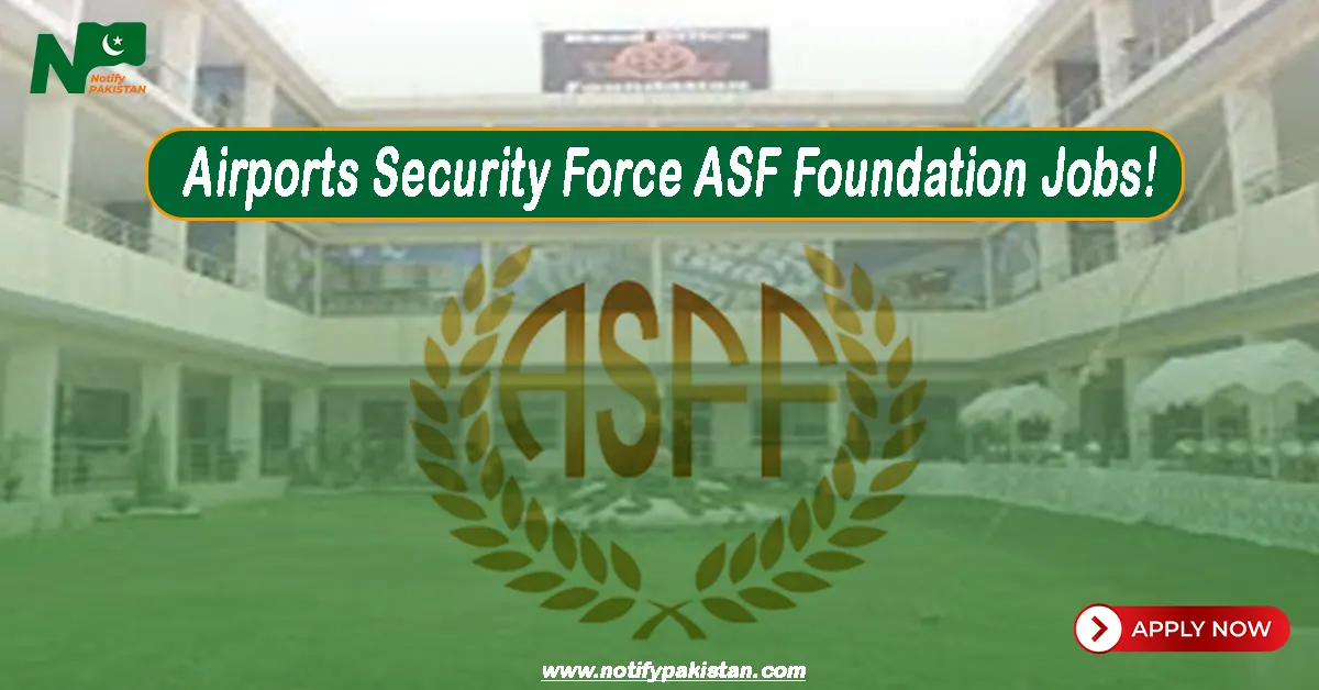 Airports Security Force ASF Foundation Jobs