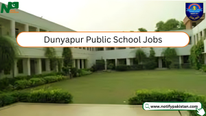 Dunyapur Public School Jobs