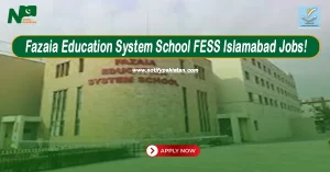 Fazaia Education System School FESS Islamabad Jobs