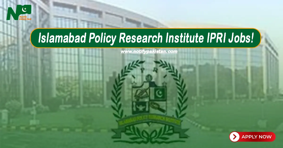 Islamabad Policy Research Institute IPRI Jobs