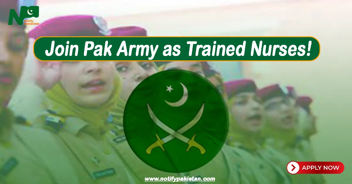 Join Pak Army as Trained Nurses