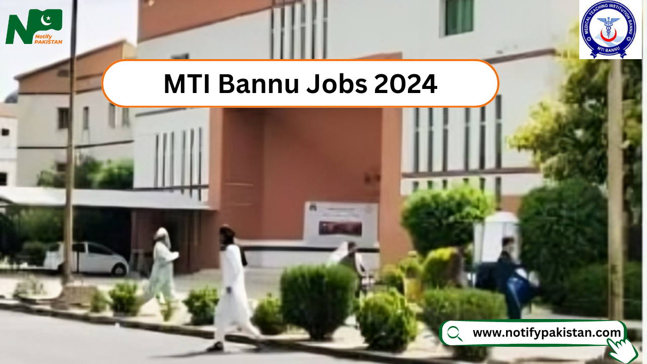 Medical Teaching Institution MTI Bannu Jobs
