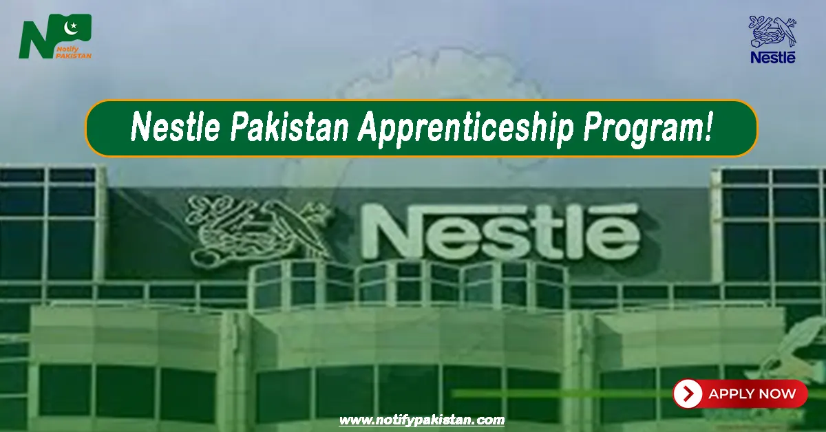 Nestle Pakistan Apprenticeship Program