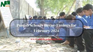 Punjab Government Introduces Revised School Timings for February 2024