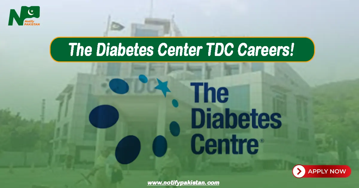 The Diabetes Center TDC Islamabad Jobs