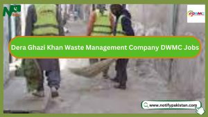 Dera Ghazi Khan Waste Management Company DWMC Jobs