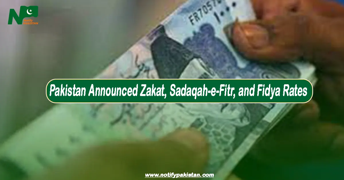 Pakistan Announced Zakat, Sadaqah-e-Fitr, and Fidya Rates