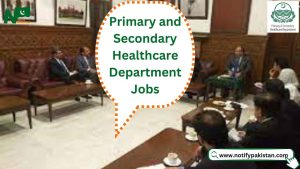 Primary and Secondary Healthcare Department Sheikhupura Jobs