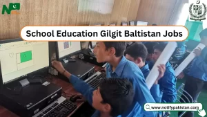 School Education Department Gilgit Baltistan Jobs