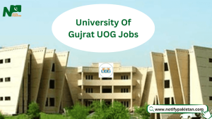 University Of Gujrat UOG Jobs