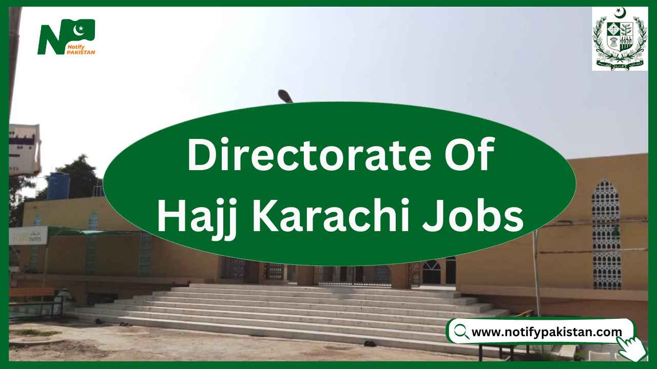 Directorate Of Hajj Karachi Jobs