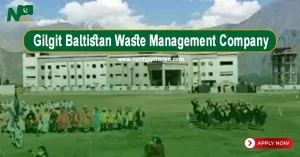 Gilgit Baltistan Waste Management Company GBWMC Jobs