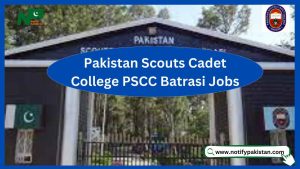 Pakistan Scouts Cadet College PSCC Batrasi Jobs
