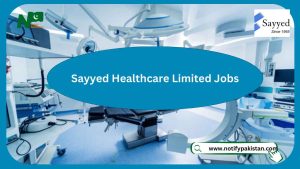 Sayyed Healthcare Limited Jobs