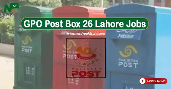 GPO Post Box 26 Lahore Jobs