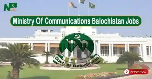 Ministry Of Communications Balochistan Jobs