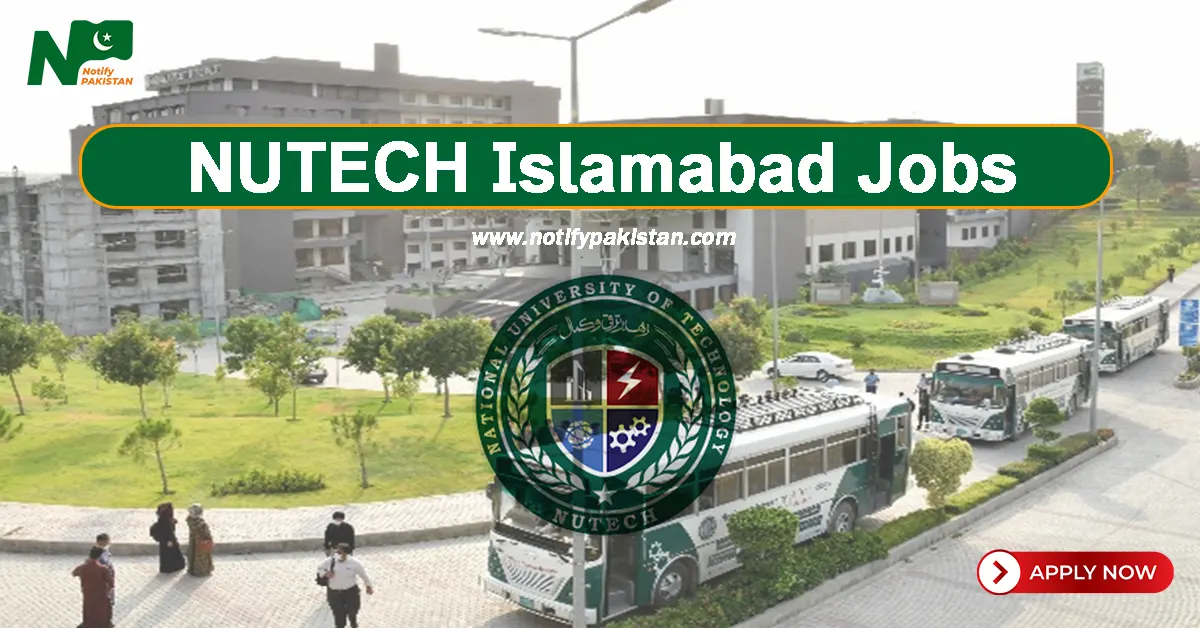 National University of Technology NUTECH Islamabad Jobs