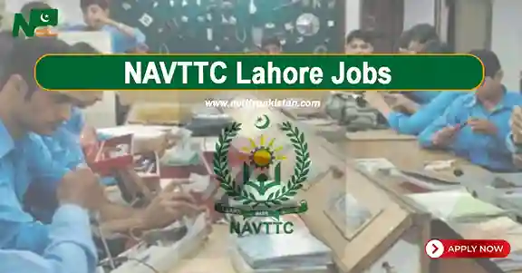 National Vocational and Technical Training Commission NAVTTC Lahore Jobs