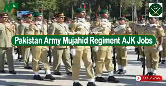 Pakistan Army Mujahid Regiment AJK Jobs 2024