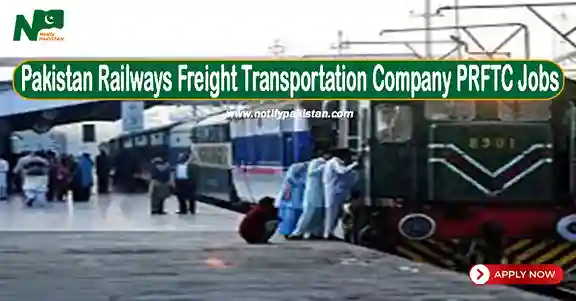 Pakistan Railways Freight Transportation Company PRFTC Jobs