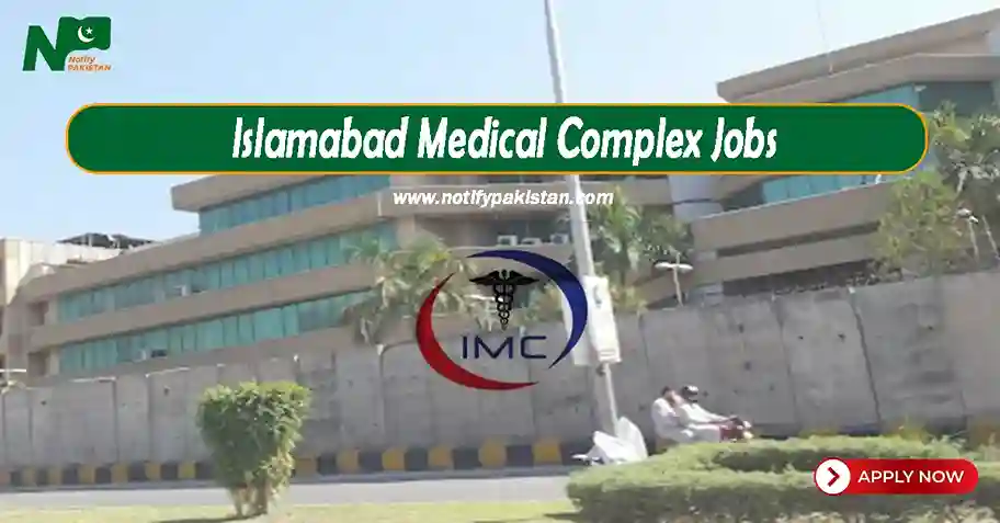 Islamabad Medical Complex Jobs