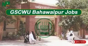 Latest The Government Sadiq College Women University GSCWU Bahawalpur Jobs