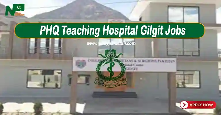 PHQ Teaching Hospital Gilgit Jobs