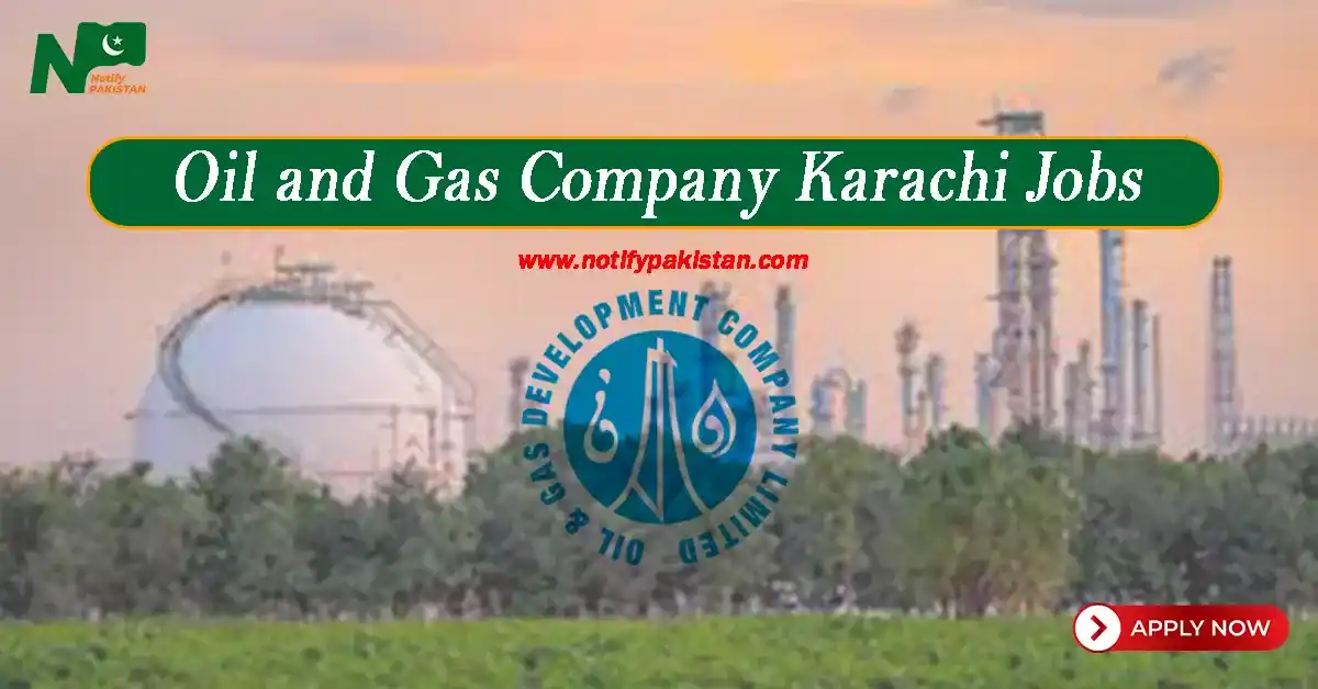 Oil and Gas Company Karachi Jobs 2024