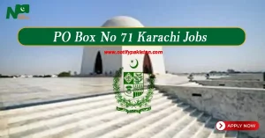 PO Box No 71 Karachi Jobs