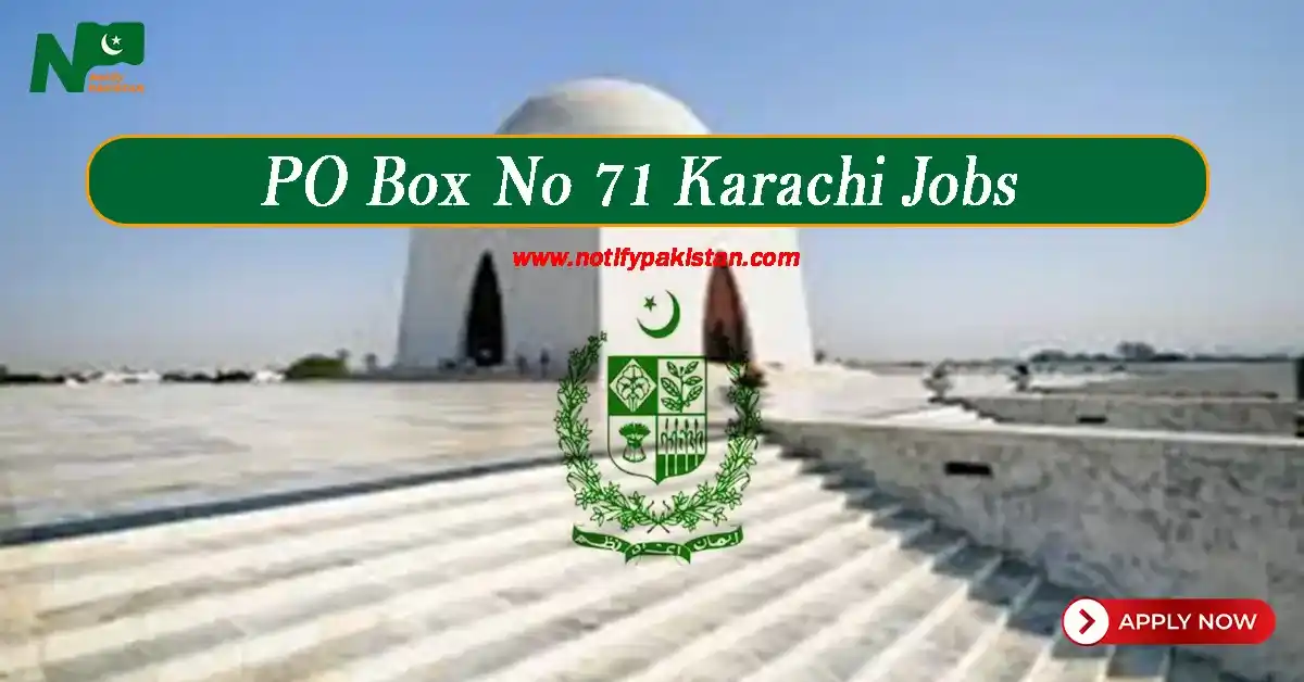 PO Box No 71 Karachi Jobs