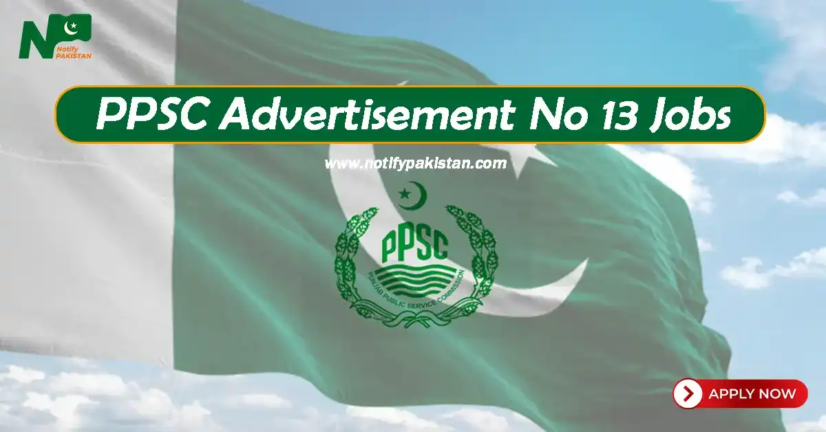 PPSC Advertisement No 13 Jobs