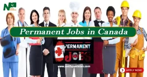 Permanent Jobs in Canada Free Work Visa Opportunities for July 2024