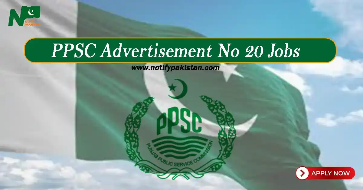 PPSC Advertisement No 20 Jobs