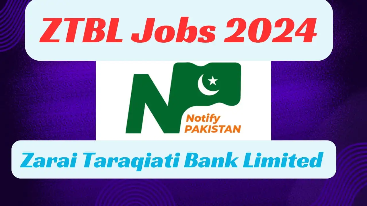 ZTBL Jobs 2024