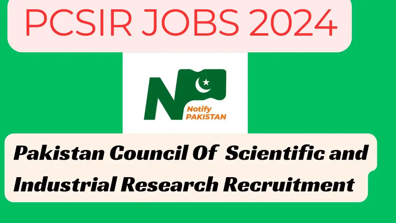 PCSIR Jobs 2024