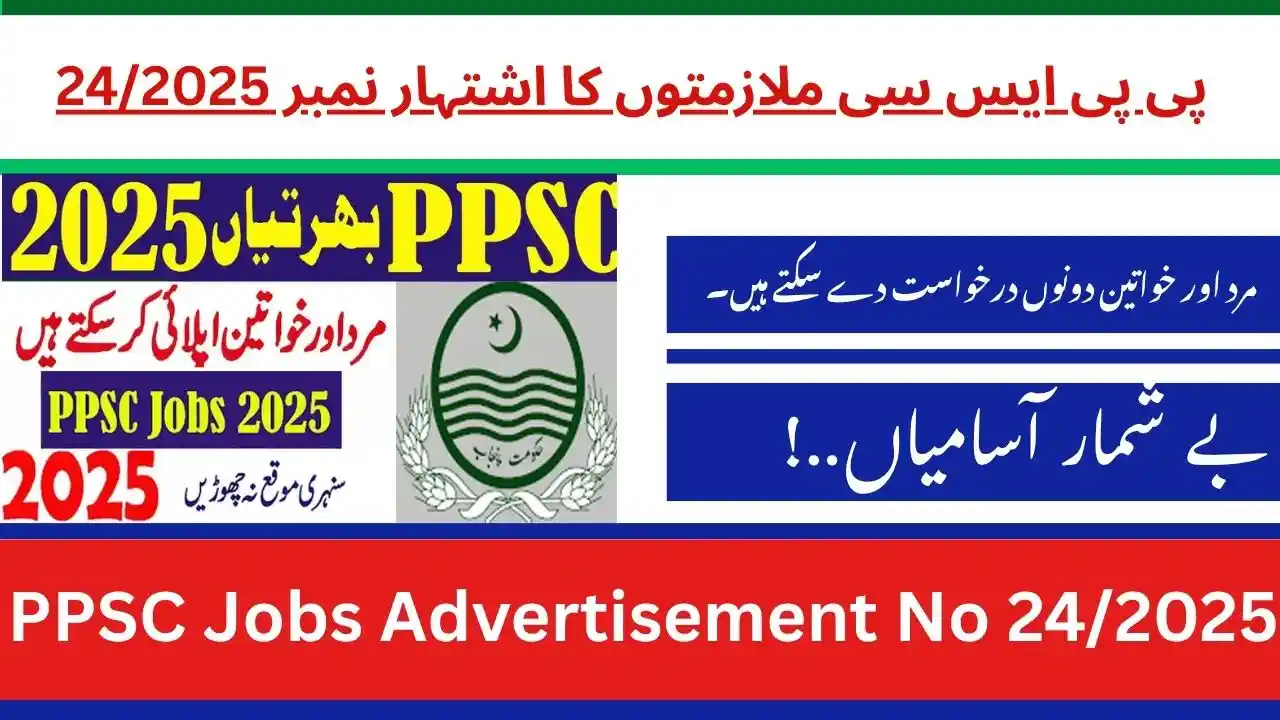 PPSC Jobs Advertisement No 24/2025